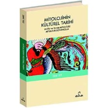 Nacario Mitolojinin Kültürel Tarihi: Doğu ve Islam Mitolojisi Mitolojik Söylenceler