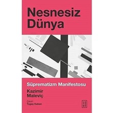 Nacario Nesnesiz Dünya - Süprematizm Manifestosu