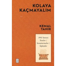 Nacario Kolaya Kaçmayalım: 1950 Sonrası Yazılar-Soruşturmalar-Söyleşiler