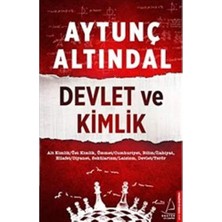 Nacario Devlet ve Kimlik: Alt Kimlik / Üst Kimlik, Ümmet/cumhuriyet, Bilim/ilahiyat Hilafet/diyanet, Sekülarizm/laisizm, Devlet/terör