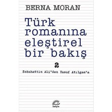 Nacario Türk Romanına Eleştirel Bir Bakış 2: Sabahattin Ali'den Yusuf Atılgan'a : Sabahattin Ali'den Yusuf Atılgan'a
