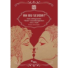 Nacario Ah Bu Sevda!: Türk Edebiyatında ''öteki'' Cinsellik Öyküleri 1872-1928