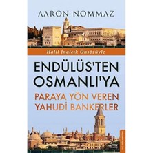 Nacario Endülüs’ten Osmanlı’ya Paraya Yön Veren Yahudi Bankerler: Halil Inalcık Önsözüyle