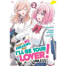 Nacario There's No Freaking Way I'll Be Your Lover! Unless... (Manga) Vol. 2