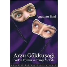Nacario Arzu Gökkuşağı - Boal’in Tiyatro ve Terapi Metodu