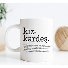 Nacario Kız Kardeş Kelime Anlamlı Baskılı Kupa Bardak Kahve Bardağı Kız Kardeşe Özel Tasarım Hediye 107226