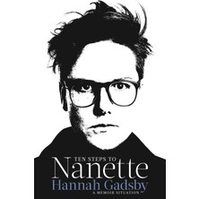 Nacario Ten Steps To Nanette: A Memoir Situation