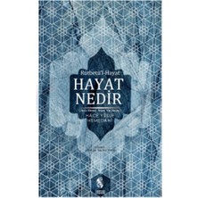Nacario Hayat Nedir?: Rutbetü'l-Hayat