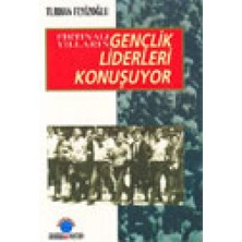Nacario Fırtınalı Yılların Gençlik Liderleri Konuşuyor
