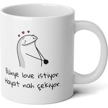 Ivart Bünye Love Istiyor Hayat Nah Çekiyor Tasarım Baskılı Premium Porselen Kupa Bardak-Hediye