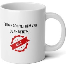 Ivart 46C Fbı’dan Çok Yetkim Var Baskılı Premium Porselen Kupa Bardak-01