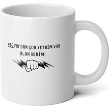 Ivart 46C Fbı’dan Çok Yetkim Var Baskılı Premium Porselen Kupa Bardak-03