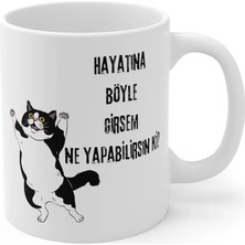Ivart Kedi Hayatına Böyle Girsem Ne Yapabilirsin Ki Baskılı Premium Porselen Kupa Bardak-Motto