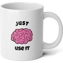 Ivart Just Use It - Beyin Baskılı Premium Porselen kupa Bardak