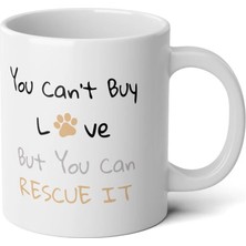 Ivart Sevgiyi Satın Alamazsınız Ama Köpeği  Kurtarabilirsiniz Baskılı Premium Porselen Kupa Bardak-Motto