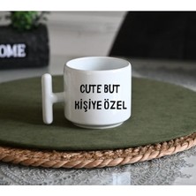 Ivart Kişiye Özel Cute But  Baskılı Porselen T Kulplu Kupa Bardak-Hediye