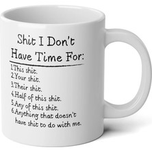 Ivart Lanet Olsun Ki Zamanım Yok Baskılı Premium Porselen Kupa Bardak-Motto-Hediye