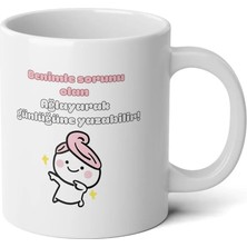 Ivart Pentol - Benimle Sorunu Olan Ağlayarak Günlüğüne Yazabilir Baskılı Premium Porselen Kupa Bardak