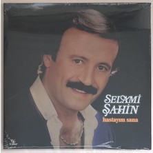 Lider Müzik Selami Şahin Hastayım Sana Lp Plak ( Sıfır Jelatinli )