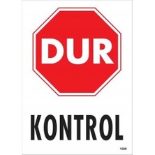İsmiyle Al Dur Kontrol Siyah Kırmızı Uyarı Levhası 25X35 KOD:1599