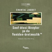 Sınıf-Ötesi Bireyler Ya Da Yeniden-Üretmezlik