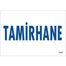 İsmiyle Al Tamirhane Uyarı Levhası 17,5X25 KOD:1654