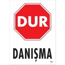 İsmiyle Al Dur Danışma Uyarı Levhası 25X35 KOD:1601