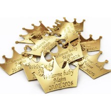 Güven Pleksi Lazer Kesim Taç Hoşgeldin Bebek Kişiye Özel Etiket