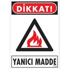 Subutu Dikkat Yanıcı Madde Uyarı Levhası 25X35 KOD:856