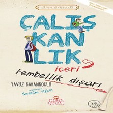 Elma Shop Çalışkanlık Içeri, Tembellik Dışarı - Erdem Hikayeleri