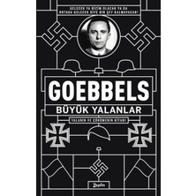 Zeplin Kitap Büyük Yalanlar - Joseph Goebbels, Zeplin Yayınları, Propaganda ve Siyasi Eylem Üzerine Derin İnceleme