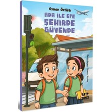 Ada ile Efe Şehirde Güvende