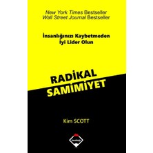 Buzdağı Yayınevi Radikal Samimiyet - Kim Scott, Ciltsiz Kitap, 416 Sayfa, Türkçe, Etkili İletişim ve Liderlik Üzerine