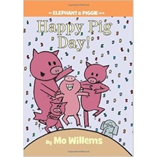 Hyperion Happy Pig Day! (An Elephant And Piggie Book) Ciltli Kapak Ingilizce Çocuk Kitabı