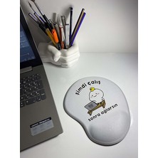 Leaf Shop Çalış Sonra Ağlarsın Bilek Destekli Mouse Pad