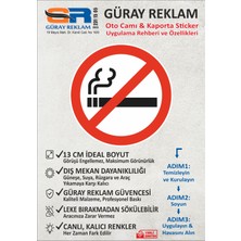 Güray Reklam Sigara Içilmez Uyarı Logolu Oto Cam ve Kaporta Sticker (13 Cm)