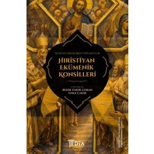 DTA Yayıncılık Dünyayı Değiştiren Toplantılar: Hristiyan Ekümenik Konsilleri
