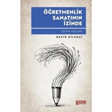 Şecere Yayınları Öğretmenlik Sanatının Izinde   Eğitim Yazıları