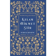Timaş Yayınları Kelam Hikmet Şiir - Nurullah Genç’in Şiir Dünyası - Nurullah Genç