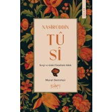 Sufi Kitap Nasirüddin Tusi - Sevgi ve Adalet Temelinde Ahlak - Murat Demirkol