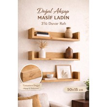 Nowella Home Masif Ladin 3’lü Duvar Rafı 50X15 cm – Doğal Ahşap Uçan Raf Seti
