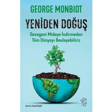Storemax Defyasell Yeniden Doğuş: Gezegeni Mideye Indirmeden Tüm Dünyayı Besleyebiliriz