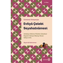Storemax Defyasell Evliya Çelebi Seyahatnamesi 3. Kitap: Antakya-Edirne-Filistin-Istanbul-Kayseri-Konya- Maraş-Sivas-Sofya-Urfa