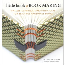 Storemax Defyasell Little Book Of Book Making: Timeless Techniques And Fresh Ideas For Beautiful Handmade Books