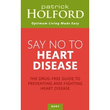 Storemax Defyasell Say No To Heart Disease: The Drug-Free Guide To Preventing And Fighting Heart Disease