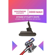 Electroll Dyson V7 Fluffy Uyumlu SV11 Batarya (Maksimum Kapasite) 21.6 V 3000MAH Dikey Süpürge Bataryası