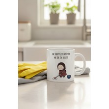 Ne Dertler Bitiyor Ne De Ev Işleri Yazılı Kupa Bardak – Komik Tasarım Kahve Kupası