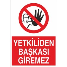 Fiyatiko Yetkiliden Başkasi Giremez 25X35CM 3mm Dekota