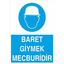 Fiyatiko Baret Giymek Mecburidir 25X35CM 3mm Dekota