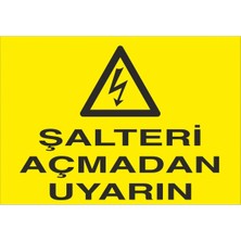 Fiyatiko Şalteri Açmadan Uyarin 25X35CM 3mm Dekota